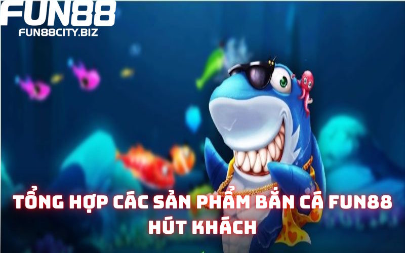 Những trò chơi săn ngư đỉnh cao 2025